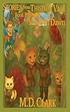 Stories from Thistlow Vale-Book Two: Velowyn Dawn