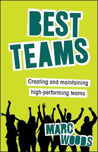 livre Best Teams: Creating and Maintaining High-performing Teams