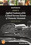 King's Applied Anatomy of the Central Nervous System of Domestic Mammals