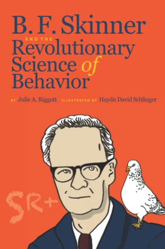 B. F. Skinner and the Revolutionary Science of ... B09WCBT195 Book Cover