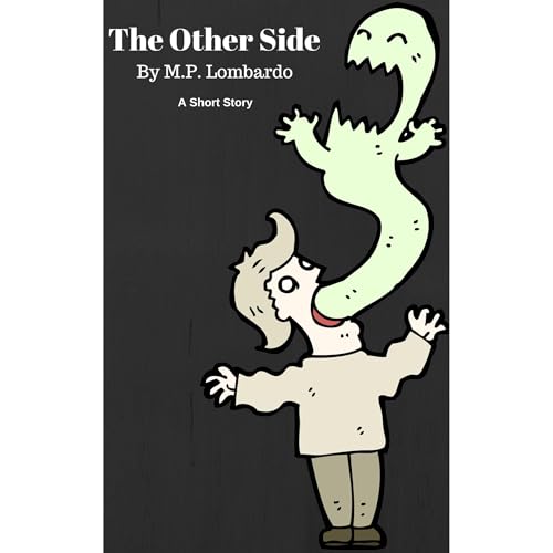 Enjoy The Other Side: A Short Story from M.P. Lombardo episode artwork