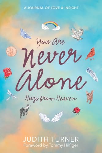 You Are Never Alone: Hugs From Heaven