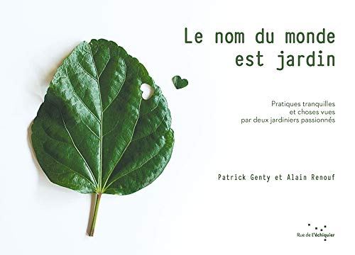 Télécharger Le nom du monde est jardin PDF