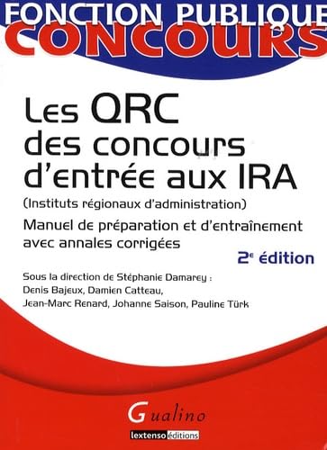 Les QRC des concours d'entrée aux IRA (Instituts régionaux d'administration): Manuel de préparation et d'entraînement avec annales corrigées