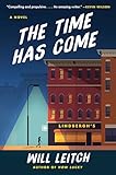 The Time Has Come: A Funny and Touching Southern Thriller About Seven Strangers in a Georgia Small Town Pharmacy