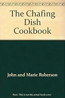 The Chafing Dish Cookbook B000IWZT2O Book Cover