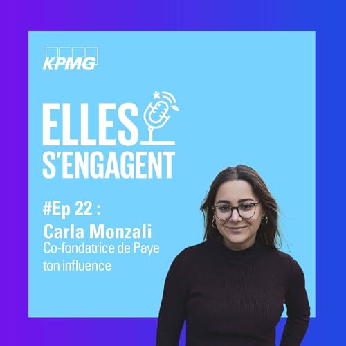 #22 L'influence responsable avec Carla Monzali co fondatrice de Paye Ton Influence