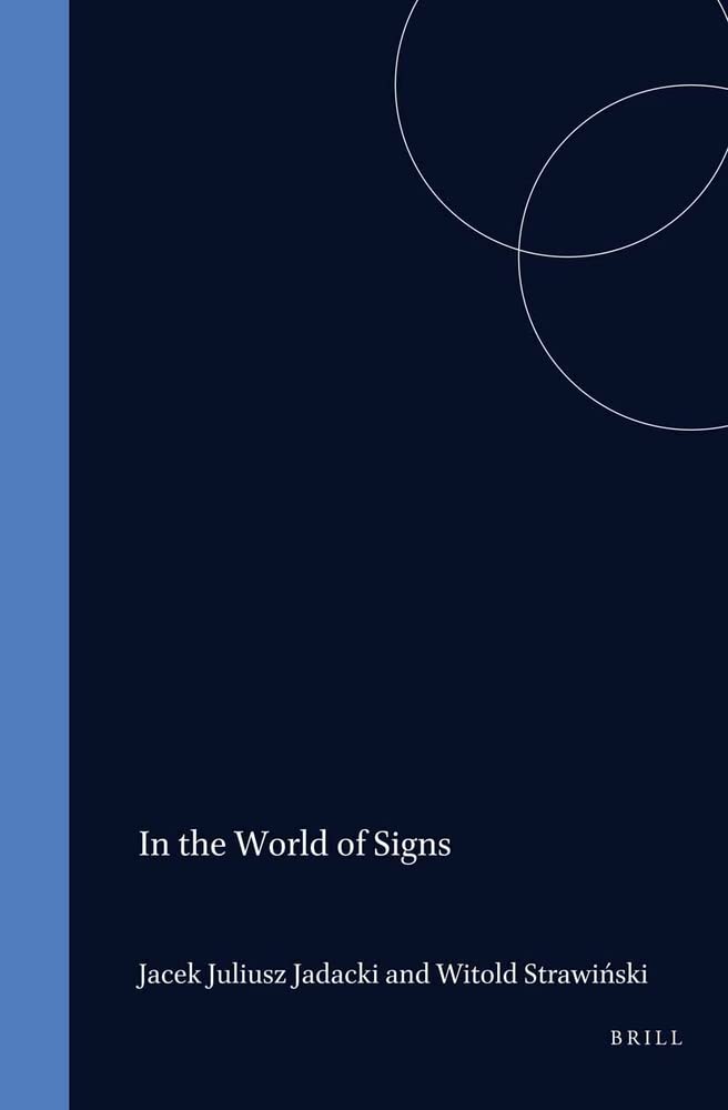 In the World of Signs: Essays in honour of Professor Jerzy Pelc: 62