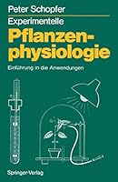 Experimentelle Pflanzenphysiologie: Band 2 Einfuhrung in Die Anwendungen 3540512152 Book Cover
