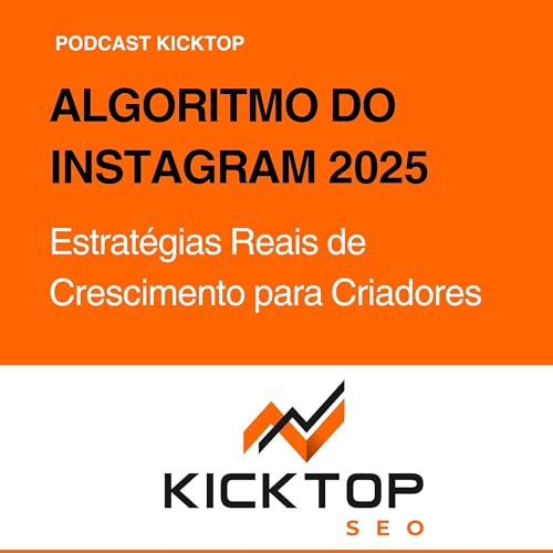 『Algoritmo do Instagram 2025: Estratégias Reais de Crescimento para Criadores』のカバーアート