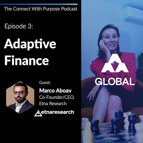 Ep 3 - Adaptive Finance With Marco Aboav