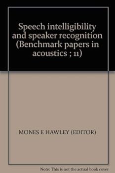 Hardcover Speech intelligibility and speaker recognition (Benchmark papers in acoustics ; 11) Book