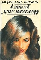 I sogni non bastano. B00AM0U5HG Book Cover