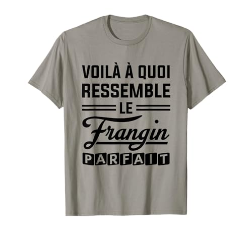 Photo de Voilà à quoi ressemble Le Frangin Parfait T-Shirt