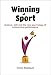 Winning At Sport: Science, skill and the new psychology of outstanding performance