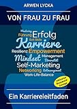 Von Frau zu Frau: Ein Karriereleitfaden