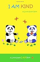I Am Kind: A Little Swami Book for Kids (Little Swami I Am Books) (Volume 1) 154810194X Book Cover