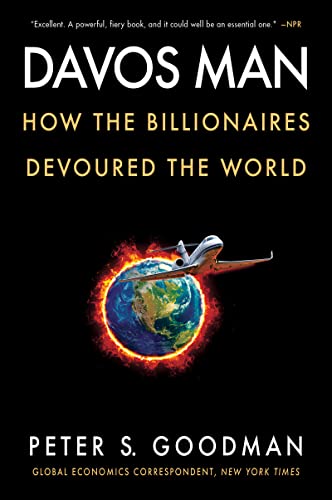 Davos Man: How the Billionaires Devoured the World (English Edition)