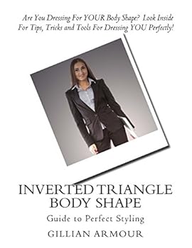 Paperback Inverted Triangle Body Shape: Guide to Perfect Styling Book