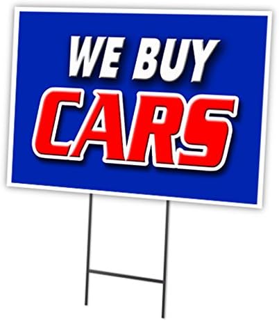 WE Buy Cars 12"x16" Yard Sign & Stake | Advertise Your Business | Stake Included Double Sided Image | Made in The USA