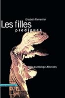 Les filles prodigues: Défis des théologies féministes (Lieux Théologiques) 2830909070 Book Cover