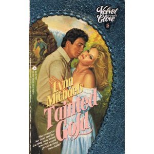 Paperback Tainted Gold (Velvet Glove) Book
