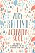 A Very British Activity Book: The Perfect Companion for an Awkward, Rainy Day