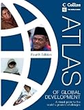 Atlas of Global Development: A Visual Guide to the World's Greatest Challenges (World Bank Atlas)