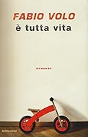 È tutta vita 8804658223 Book Cover