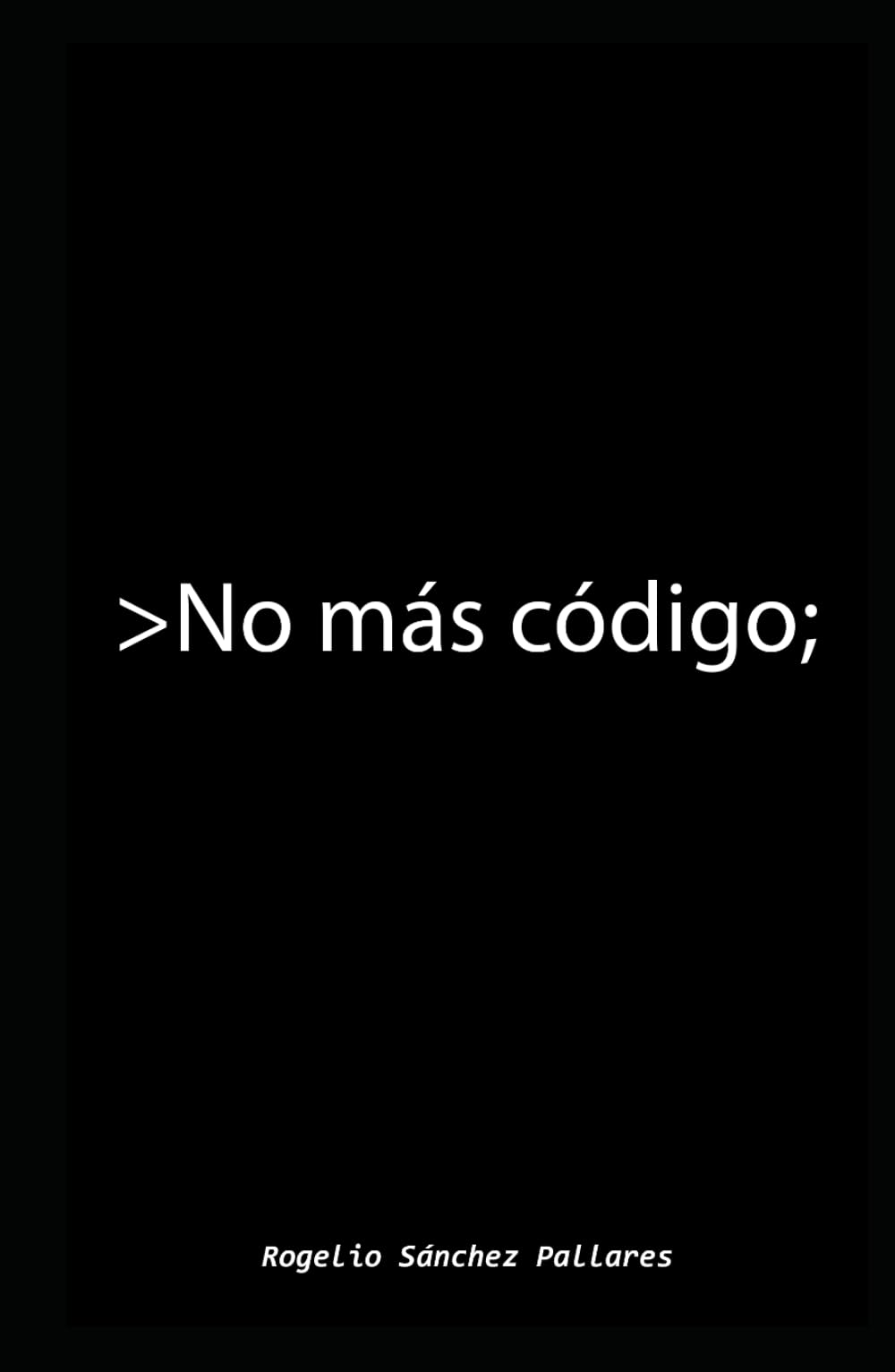 No más código;
