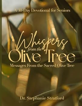 Whispers From the Olive Tree: Messages From the Sacred Olive Tree