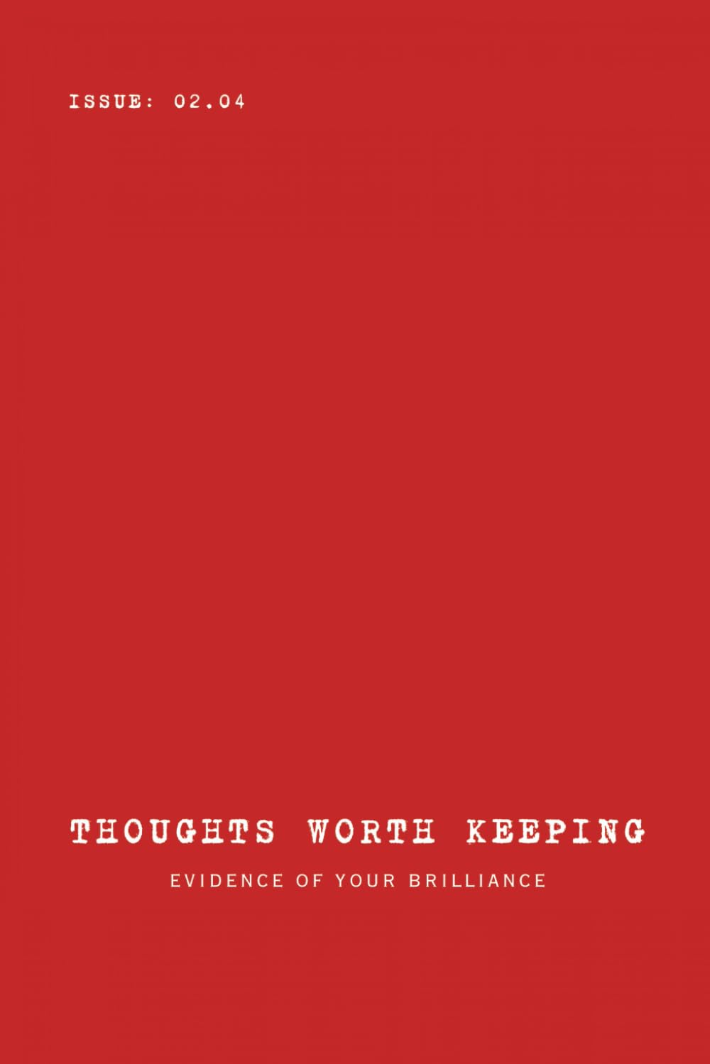 Thoughts Worth Keeping 02.04 ne perdez plus une idée