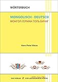 vitznau hotel  Wörterbuch Mongolisch - Deutsch / Mongolian - German Dictionary / Mongol - German Tol Bichig: 50.000 Suchbegriffe