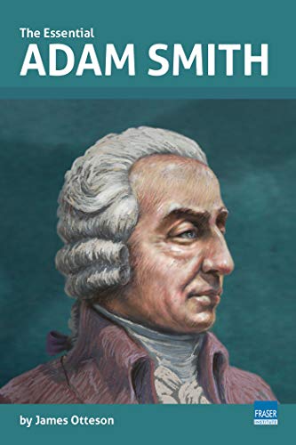 The Essential Adam Smith (Essential Scholars) (English Edition)