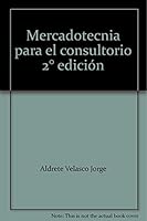 Mercadotecnia para el consultorio 2° edición 6077504181 Book Cover
