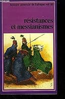 Résistances et messianismes: L'Afrique centrale au XIXe et au XXe siècle (Histoire générale de l'Afrique) 2858090998 Book Cover