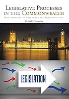 Legislative Processes in the Commonwealth: From Proposal to Enactment and Implementation 1504923081 Book Cover