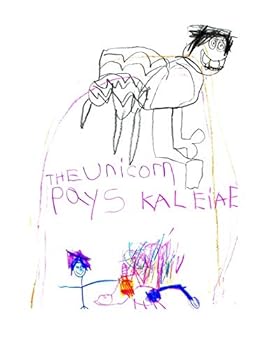 Paperback The Unicorn Pays: My First Book, Written and Illustrated by Kaleia E, Copyright December 1_ 2015 Book