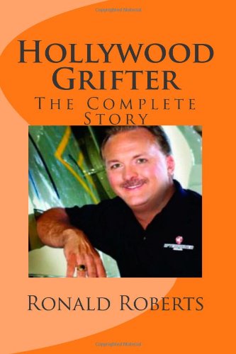Hollywood Grifter: The Complete Story