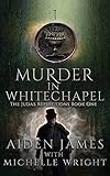  Murder in Whitechapel: A Judas Reflections Novel (Cursed Immortals Book 8) (English Edition)