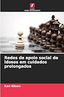 Redes de apoio social de idosos em cuidados prolongados (Portuguese Edition) 6206818209 Book Cover