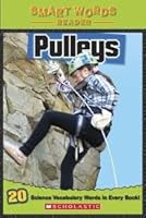 Smart Words Reader: Pulleys 054546708X Book Cover