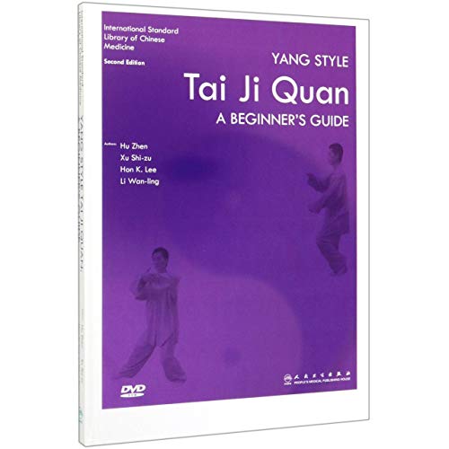 Yang Style Tai Ji Quan A Beginner's Guide