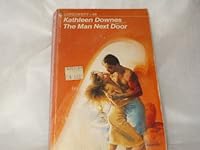 The Man Next Door (Loveswept, #49) 0553216600 Book Cover