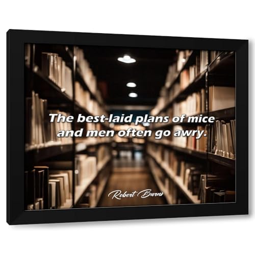 Top 5 Laid Plans Mice Men: Reviews & Buyer's Guide for You 5 ArtDirect ArtsyQuotes Art Print with Customization Framed or UnFramed Quote: The best-laid plans of mice and men often go awry.