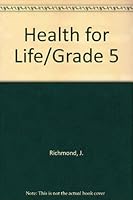 Health for Life/Grade 5 0673297284 Book Cover