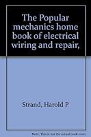 The Popular mechanics home book of electrical wiring and repair, B0007DWQJI Book Cover