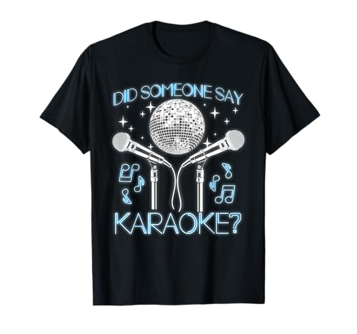 Karaoke Singer 80s Retro Vintage Did Someone Say Karaoke? T-Shirt