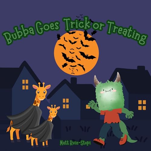 👻 🍫 Bubba Goes Trick or Treating 🍭 🎃