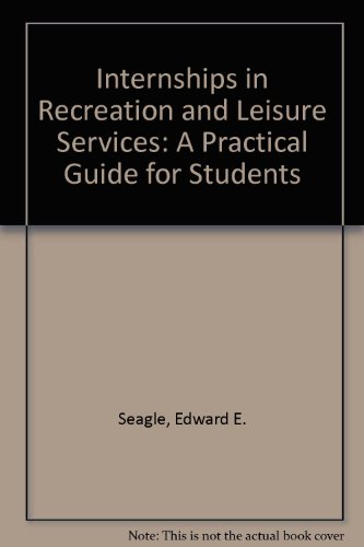 Internships in Recreation and Leisure Services:... 1892132362 Book Cover